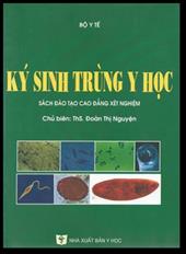 Ký sinh trùng y học: Sách đào tạo cao đẳng xét nghiệm