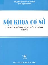 Nội khoa cơ sở, tập 2: triệu chứng học nội khoa