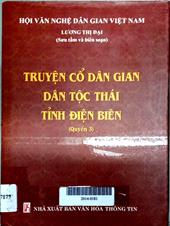 Truyện cổ dân gian dân tộc Thái tỉnh Điện Biên, quyển 3