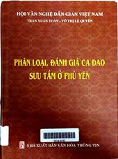 Phân loại, đánh giá ca dao sưu tầm ở Phú Yên