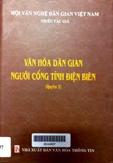 Văn hóa dân gian người Cống tỉnh Điện Biên, quyển 3