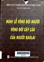 Nghi lễ vòng đời người, vòng đời cây lúa của người Raglai