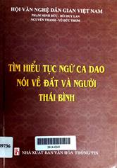 Tìm hiểu tục ngữ ca dao nói về đất và người Thái Bình
