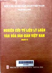 Nghiên cứu tư liệu lý luận văn hóa dân gian Việt Nam quyển 2