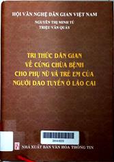 Tri thức dân gian về cúng chữa bệnh cho phụ nữ và trẻ em của người dao tuyển ở Lào Cai
