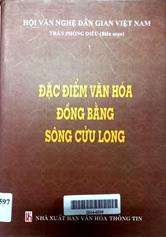 Đặc điểm văn hóa Đồng Bằng Sông Cửu Long