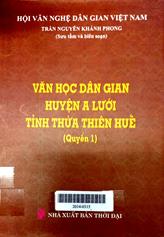 Văn học dân gian huyện A Lưới, Thừa Thiên Huế quyển 1