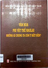 Văn hóa phi vật thể Raglai - những gì chúng ta còn ít biết đến?