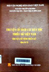 Truyện cổ tích các dân tộc thiểu số Việt Nam (cổ tích thần kỳ) quyển 2