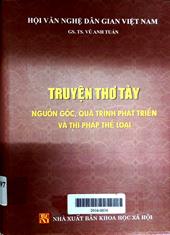 Truyện thơ Tày: nguồn gốc, quá trình phát triển và thi pháp thể loại