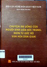 Chuyện ăn uống của người bình dân Sóc Trăng, nhìn từ góc độ văn hóa dân gian