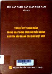 Tìm hiểu về Thanh Đồng trong hoạt động tâm linh diễn xướng hát văn hầu thánh dân gian Việt Nam