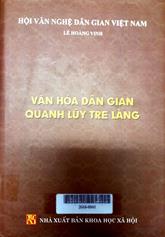 Văn hóa dân gian quanh lũy tre làng