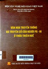 Văn hóa truyền thống và truyện cổ của người Pa - Hi ở Thừa Thiên Huế