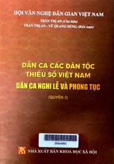 Dân ca các dân tộc thiểu số Việt Nam quyển 3: dân ca nghi lễ và phong tục