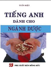 Tiếng anh dành cho ngành Dược (English for Pharmacy)