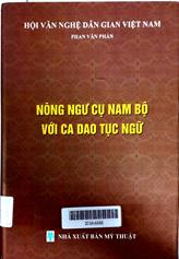 Nông ngư cụ Nam Bộ với ca dao tục ngữ