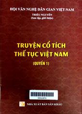 Truyện cổ tích thế tục Việt Nam - Quyển 1