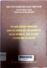 Tri thức bản địa trong việc canh tác nương rẫy của người Sila huyện Mường Tè, tỉnh Lai Châu (Trường hợp xã Can Hồ)