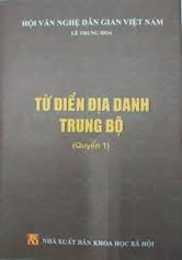 Từ điển địa danh Bắc Bộ, quyển 1
