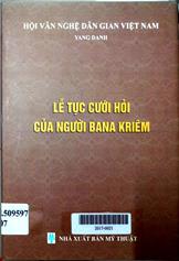 Lễ tục cưới hỏi của người Bana Kriêm