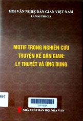 Motif trong nghiên cứu truyện kể dân gian: lý thuyết và ứng dụng