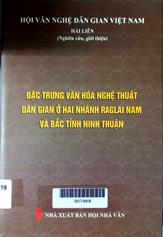 Đặc trưng văn hóa nghệ thuật dân gian ở hai nhánh Raglai Nam và Bắc tỉnh Ninh Thuận