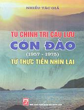 Tù chính trị câu lưu Côn Đảo (1957-1975) từ thực tiễn nhìn lại