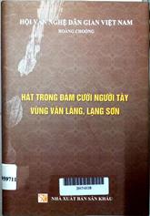 Hát trong đám cưới người Tày vùng Văn Lãng, Lạng Sơn