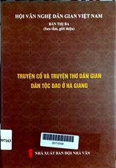 Truyện cổ và truyện thơ dân gian dân tộc Dao ở Hà Giang