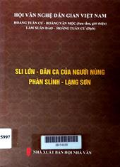 Sli lớn - dân ca của người Nùng Phàn Slình - Lạng Sơn