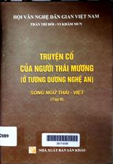 Truyện cổ của người Thái Mương (ở Tương Dương Nghệ An) song ngữ Thái - Việt, tập 2