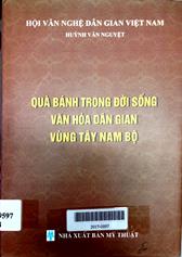 Quà bánh trong đời sống văn hóa dân gian vùng Tây Nam Bộ