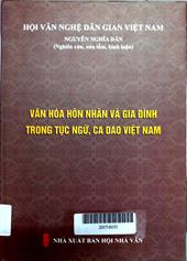 Văn hóa hôn nhân và gia đình trong tục ngữ, ca dao Việt Nam