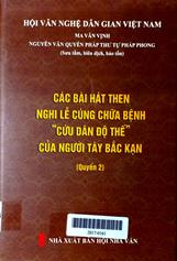 Các bài hát then nghi lễ cúng chữa bệnh "cứu dân độ thế" của người Tày Bắc Kạn quyển 2