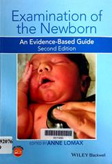 Examination of the Newborn: An Evidence - Based Guide