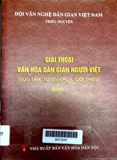 Giai thoại văn hóa dân gian người Việt, quyển 1