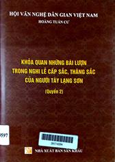 Khỏa quan những bài lượn trong nghi lễ cấp sắc, thăng sắc của người Tày Lạng Sơn quyển 2