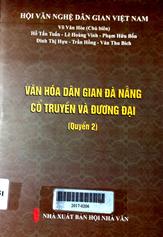 Văn hóa dân gian Đà nẵng cổ truyền và đương đại quyển 2