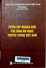 Tuyển tập nghiên cứu, phê bình âm nhạc truyền thống Việt Nam