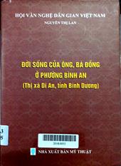 Đời sống của ông bà đồng ở Phường Bình An, thị xã Dĩ An, Bình Dương