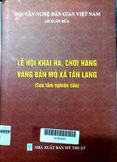 Lễ Hội khai hạ, chơi hang vàng bản mỏ xã Tân Lang