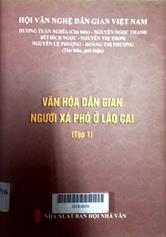 Văn hóa dân gian người Xá Phó ở Lào Cai tập 1