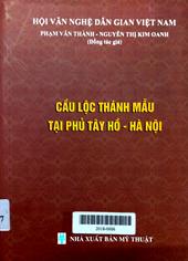 cầu lộc thánh mẫu tại phủ Tây Hồ - Hà Nội