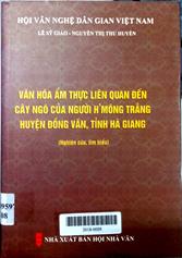 Văn hóa ẩm thực liên quan đến cây ngô của người H'Mông trắng huyện Đồng Văn, tỉnh Hà Giang