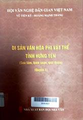 Di sản văn hóa nphi vật thể Tỉnh Hưng Yên quyển 1