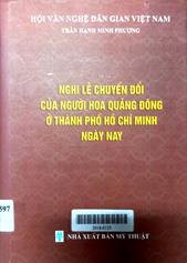 Nghi lễ chuyển đổi của người Hoa Quảng Đông ở thành phố Hồ Chí MInh ngày nay