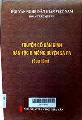 Truyện cổ dân gian dân tộc H'Mông huyện Sapa
