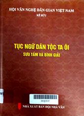 Tục ngữ dân tộc Tà Ôi, sưu tầm và bình giải