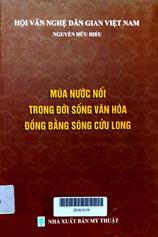 Mùa nước nổi trong đời sống văn hóa Đồng bằng sông Cửu Long